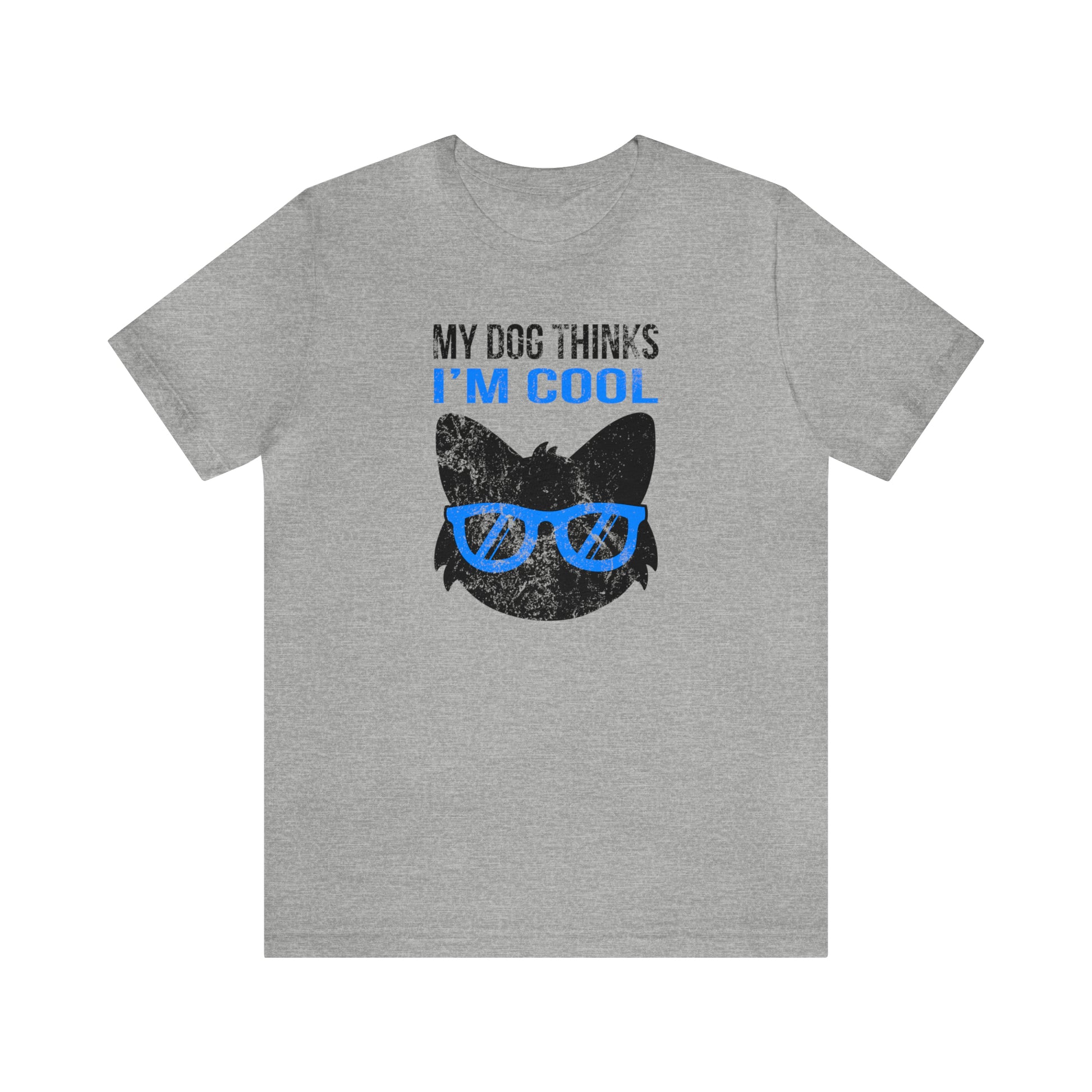 gray My dog thinks I'm cool women men t-shirt unisex short sleeve shirt