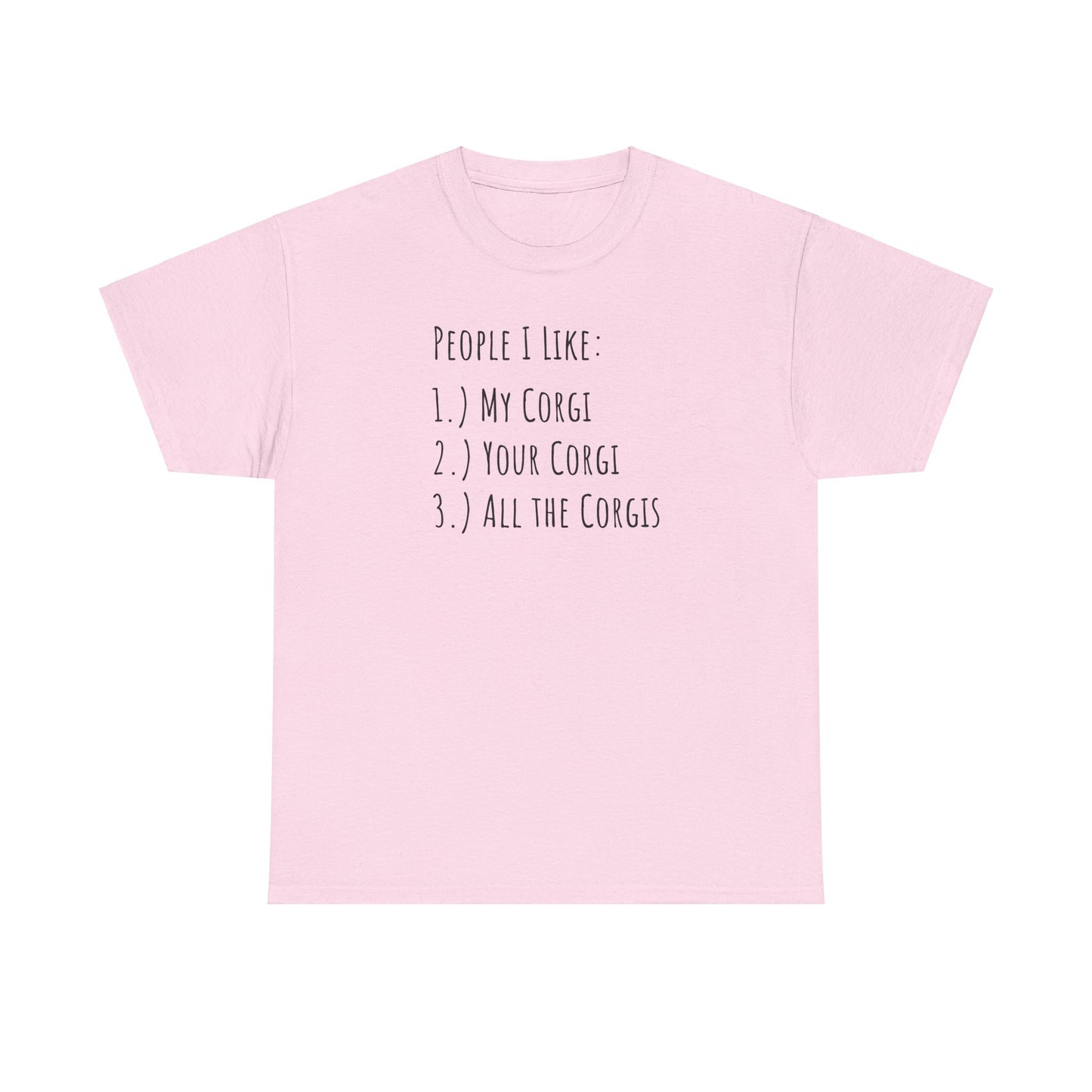 Corgi T-shirt People I Like Women & Men