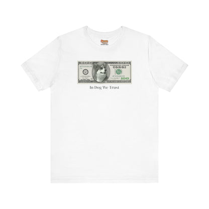 Corgi T-shirt Dog Money $100 Women & Men
