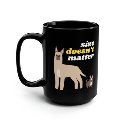 Size Doesn't Matter DOGS Coffee Mug, 15oz