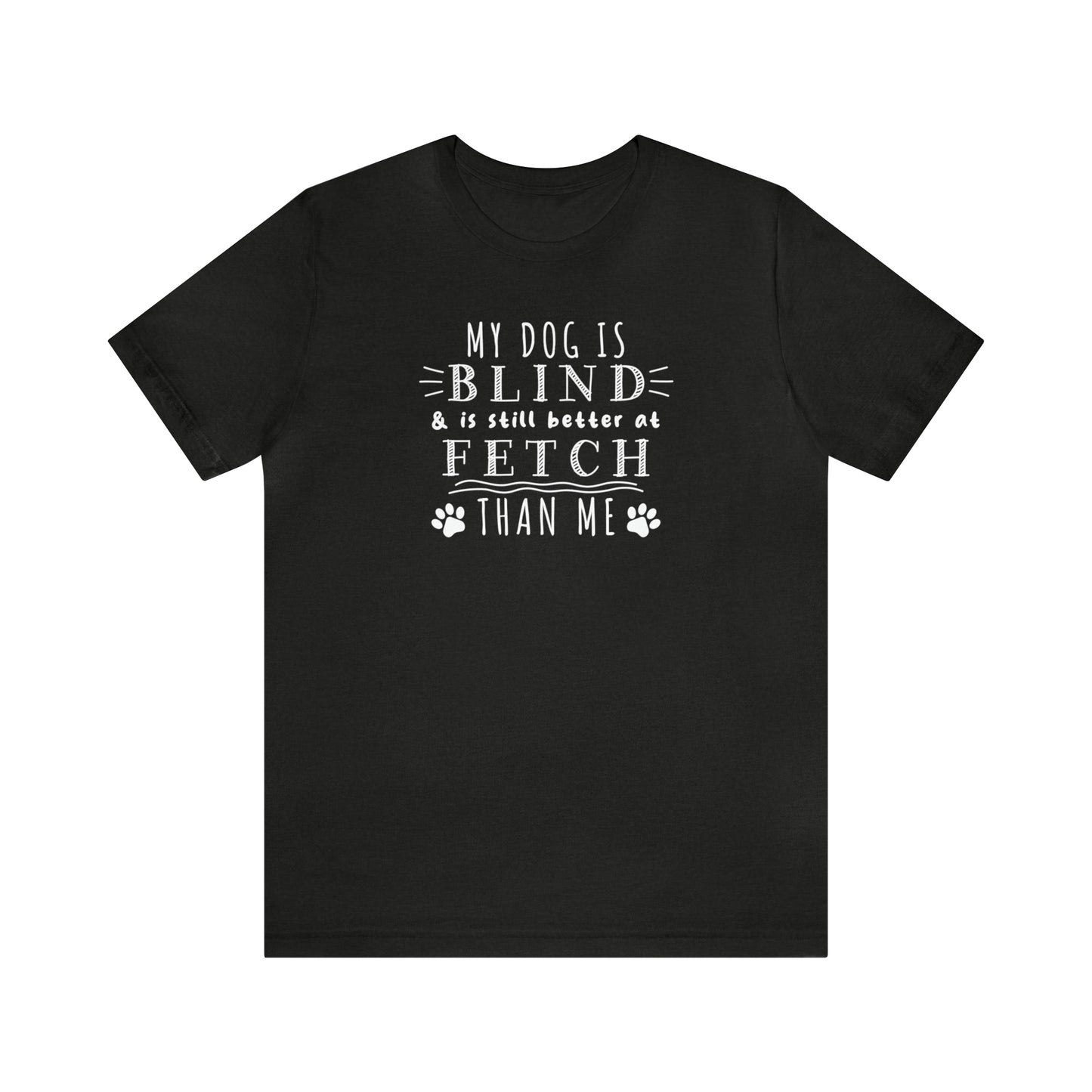 dark gray blind dog fetch funny humorous women men t-shirt unisex short sleeve shirt