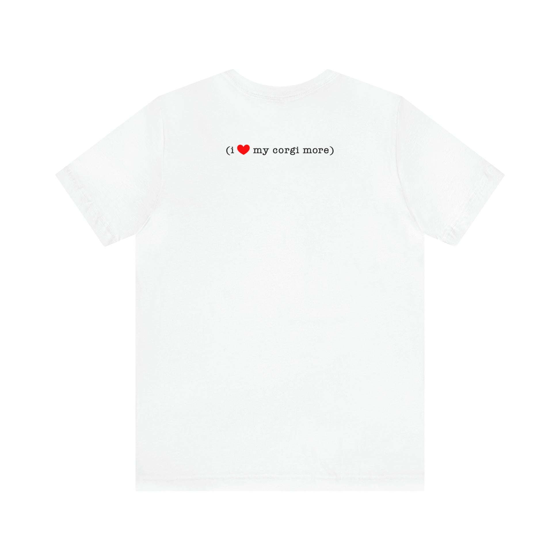 white I love my hubby and my corgi more adult unisex t-shirt back