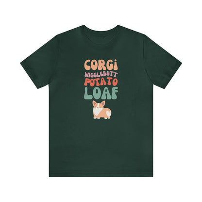 Corgi T-shirt Wigglebutt Potato Loaf Women & Men