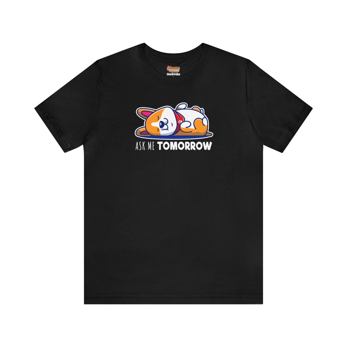 black noir sleeping lazy procrastinate new year eve resolution nope not today tomorrow Pembroke Welsch dog puppy lover gift for him her women men t-shirt unisex short sleeve shirt