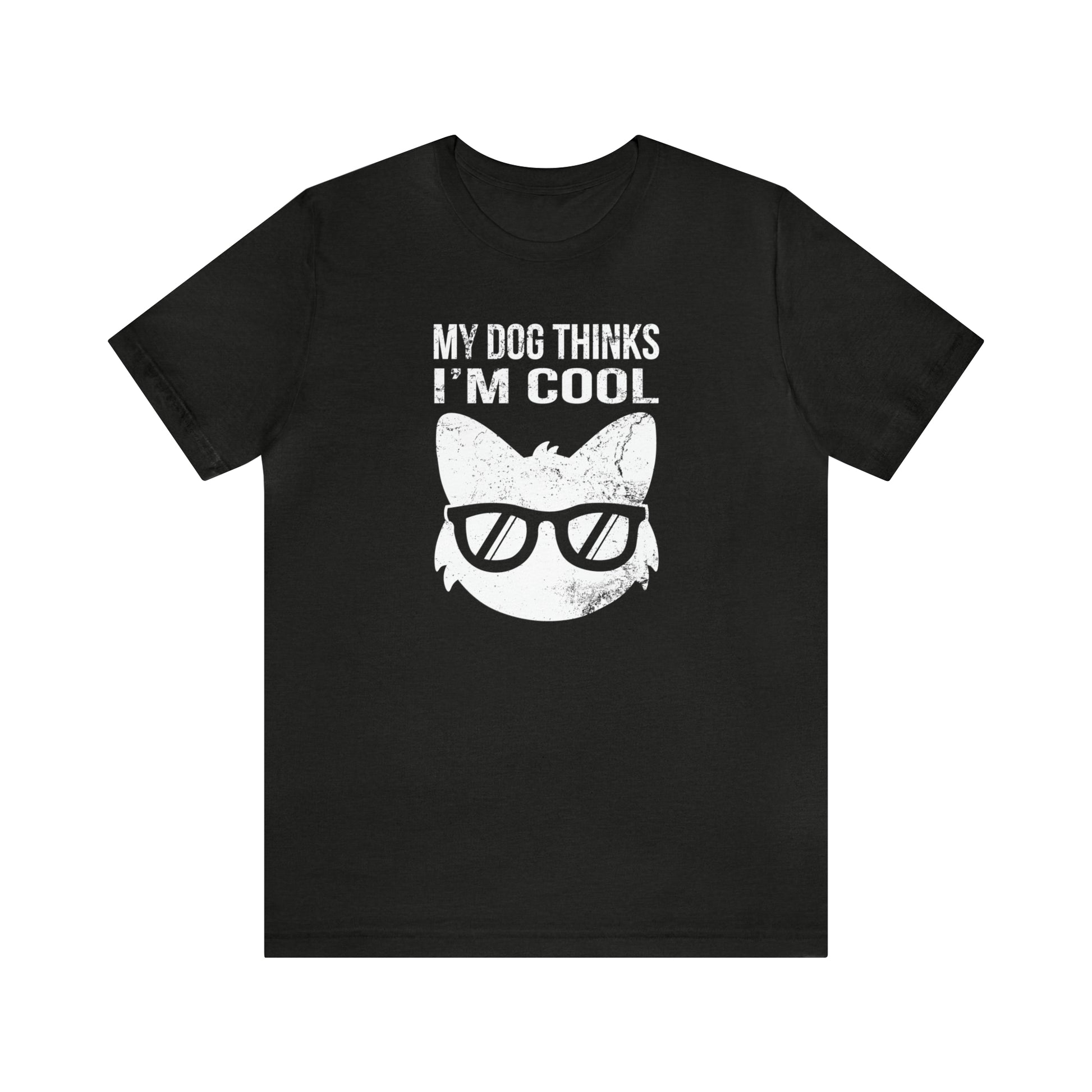 black My dog thinks I'm cool women men t-shirt unisex short sleeve shirt