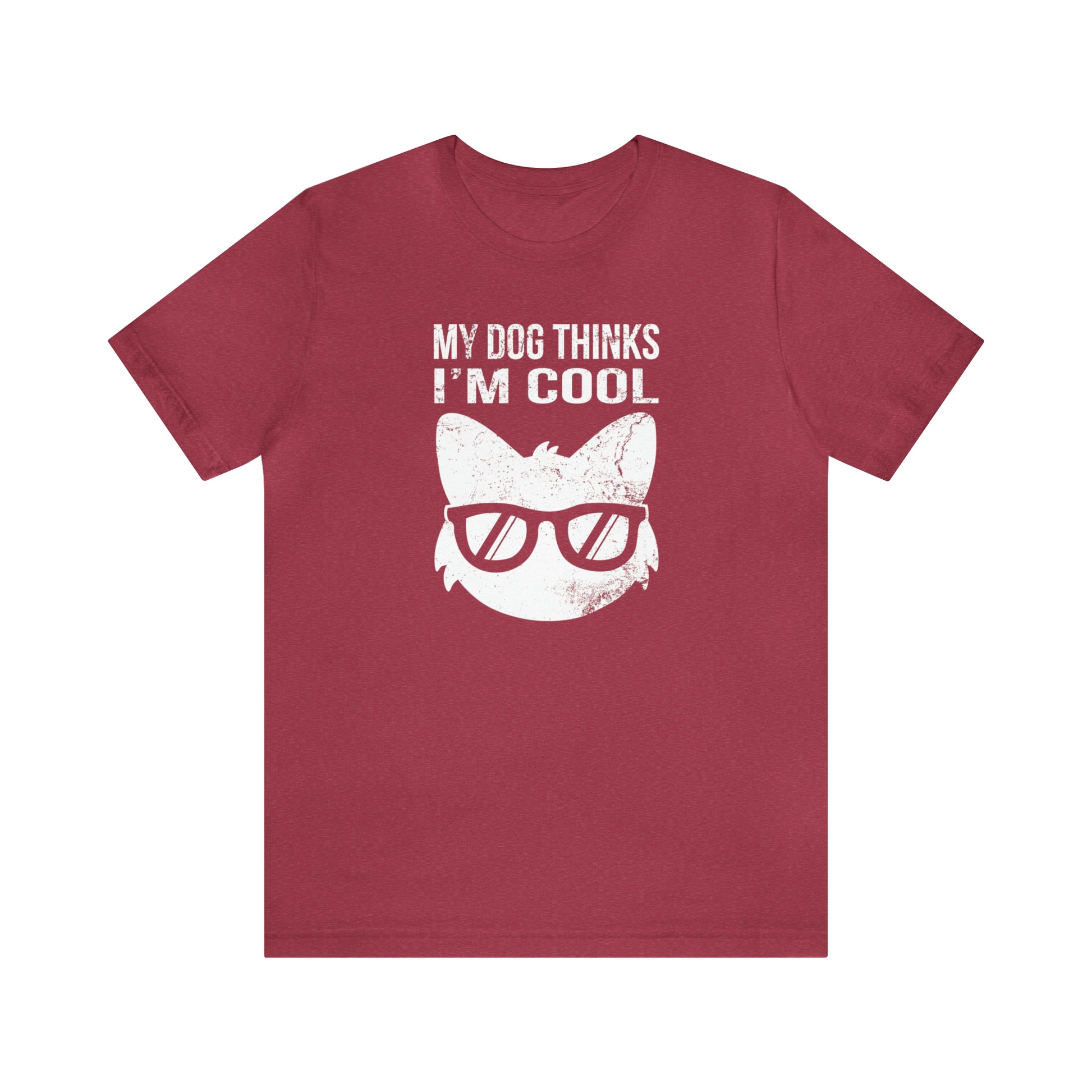 red My dog thinks I'm cool women men t-shirt unisex short sleeve shirt