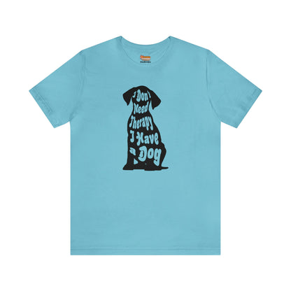Dog T-shirt Therapy Women & Men
