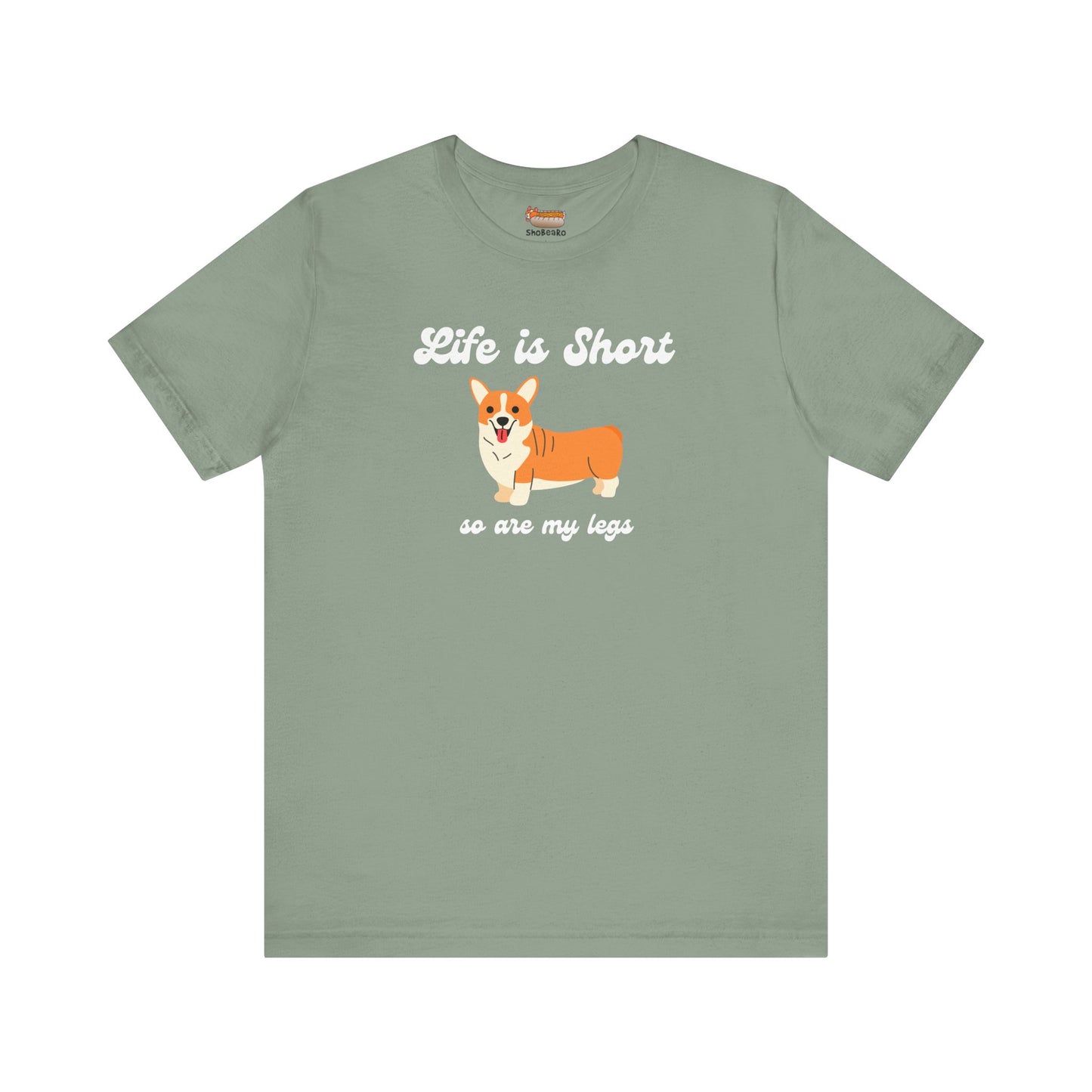 Corgi T-shirt Life is Short Women & Men