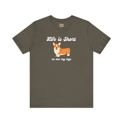 Corgi T-shirt Life is Short Women & Men