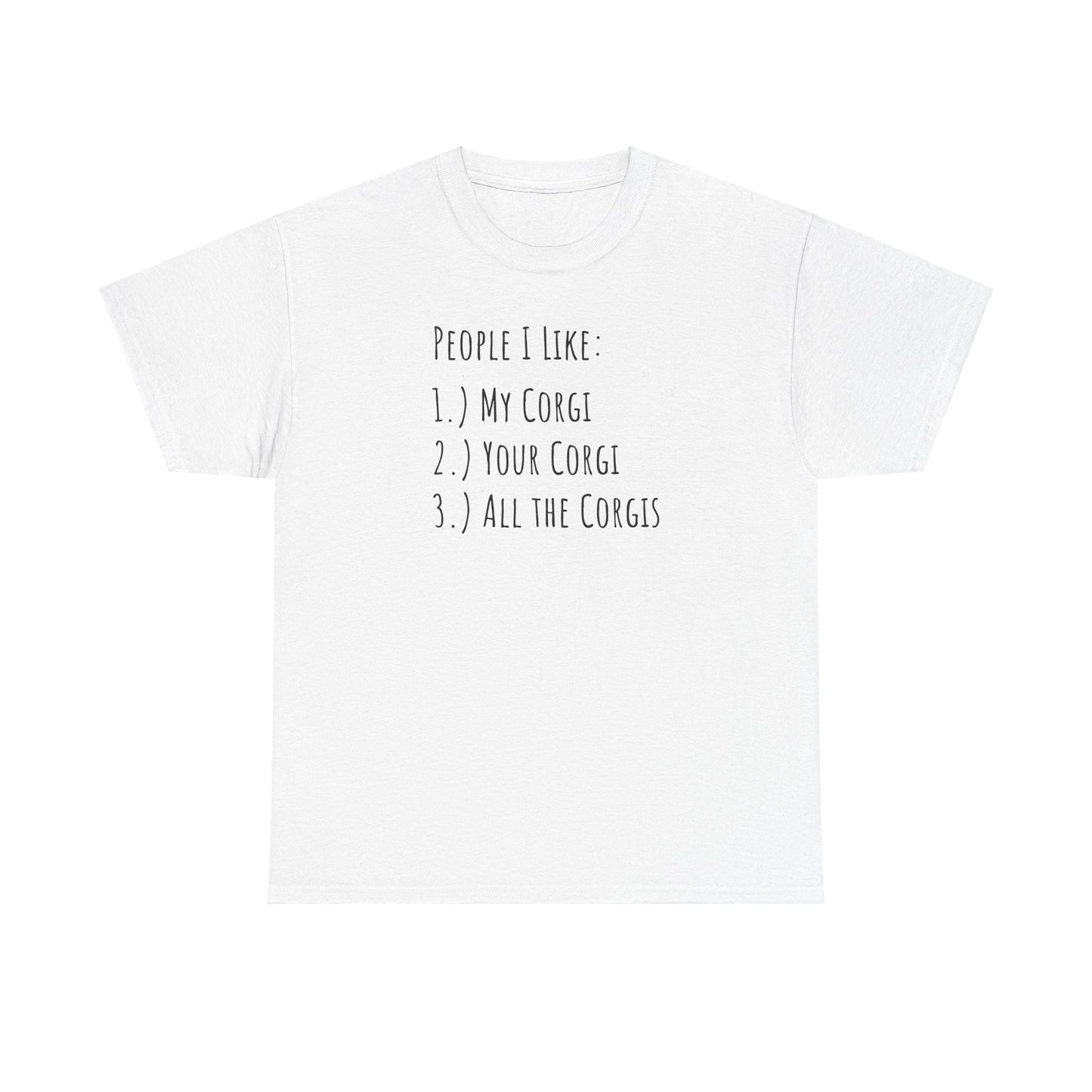 Corgi T-shirt People I Like Women & Men
