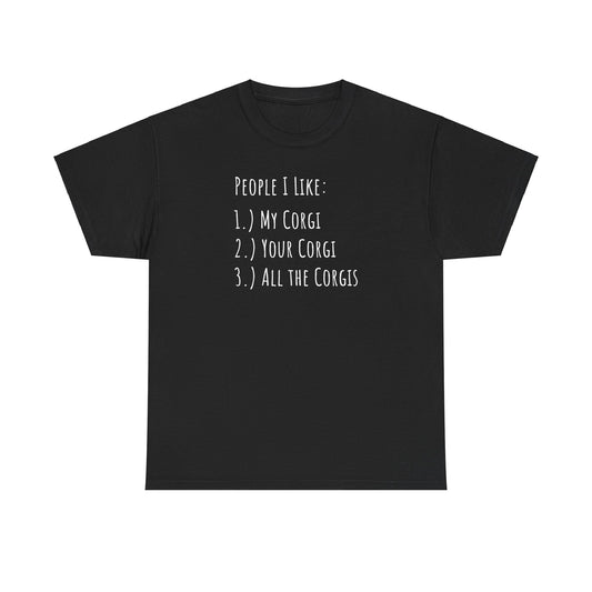 Corgi T-shirt People I Like Women & Men