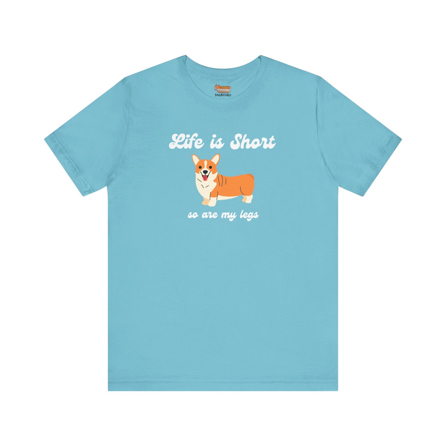 Corgi T-shirt Life is Short Women & Men