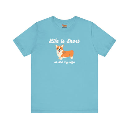 Corgi T-shirt Life is Short Women & Men