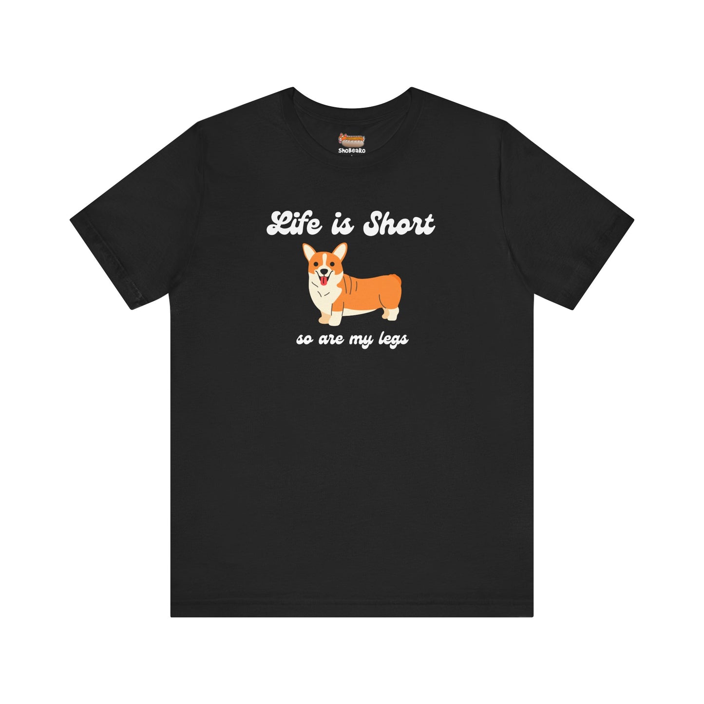 Corgi T-shirt Life is Short Women & Men