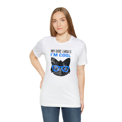 Dog T-shirt Thinks I'm Cool Distressed Women & Men