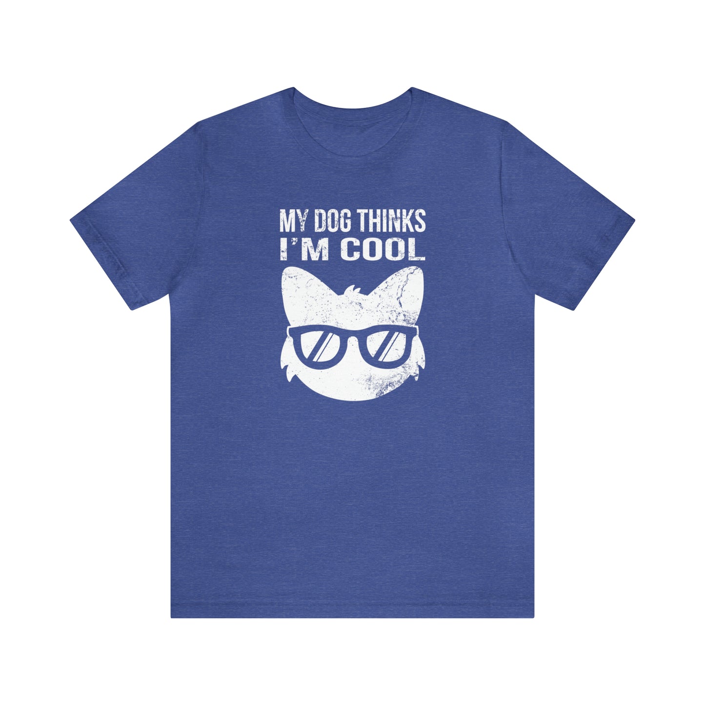 blue My dog thinks I'm cool women men t-shirt unisex short sleeve shirt
