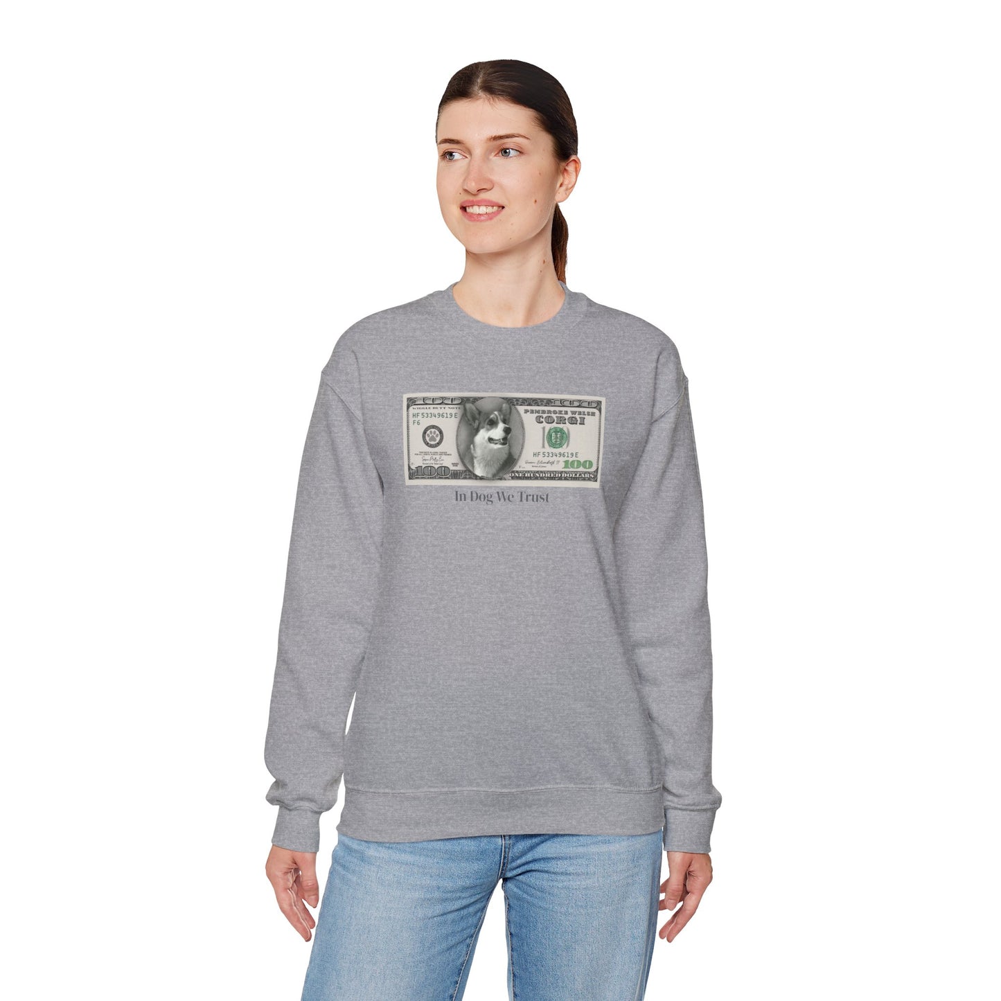 Corgi Sweatshirt Money $100 Women & Men