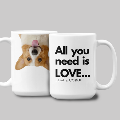Corgi Cup All You Need is LOVE Coffee Mug 15oz